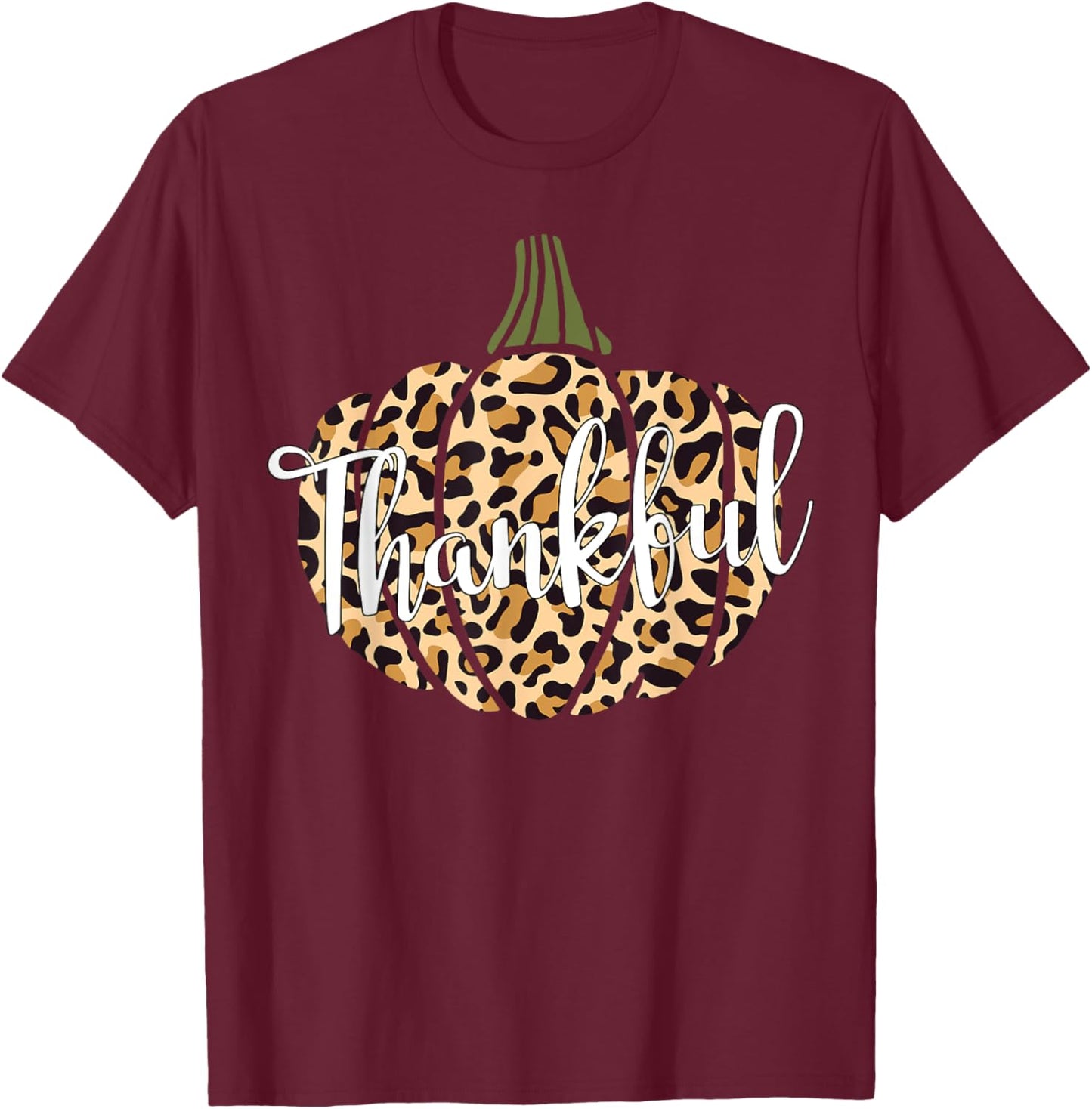 Thankful Leopard Pumpkin Woman Thanksgiving Gift Mother Mama T-Shirt - T-Shirt | Maroon