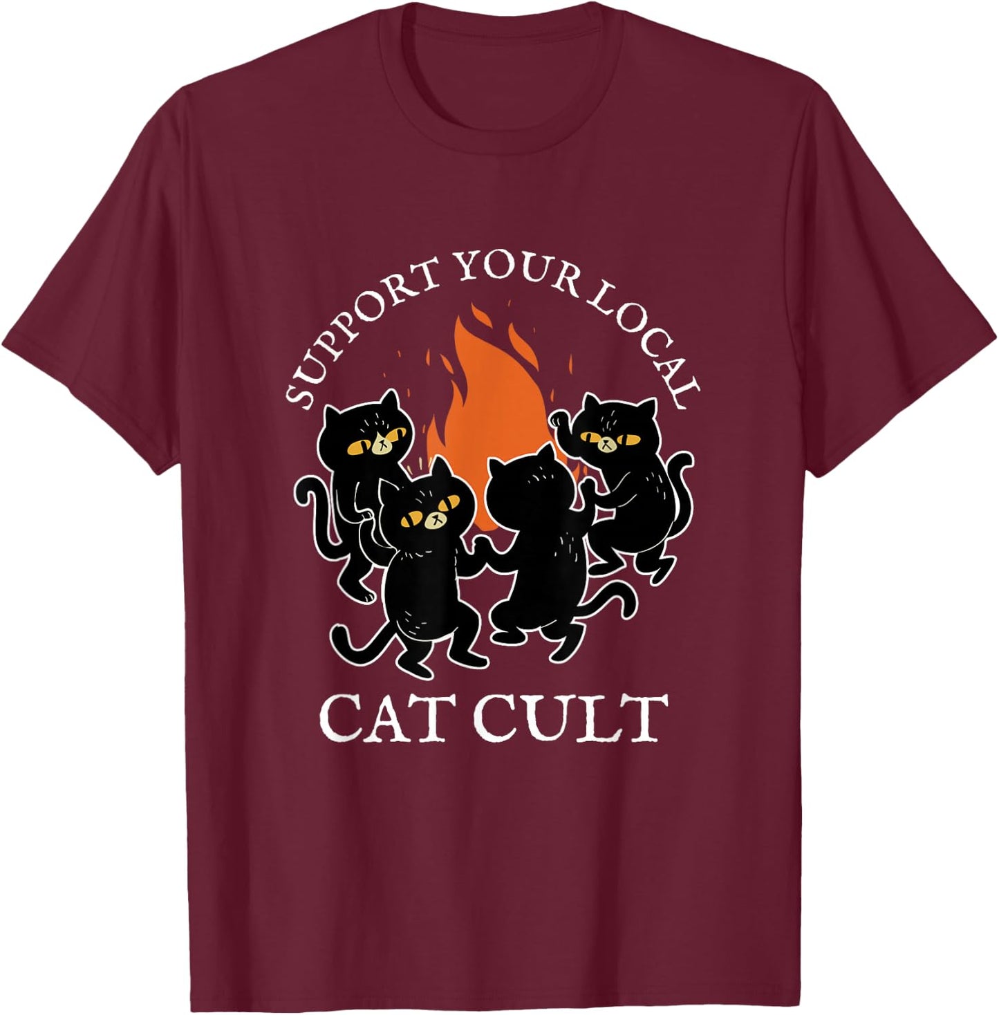 Support Your Local Cat Cult Occult Black Cats Dancing Witch Women T-Shirt - T-Shirt | Maroon