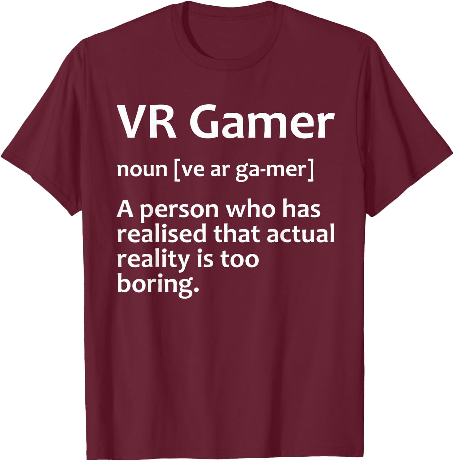 Funny VR Gamer Design Women Virtual Reality Gaming T-Shirt - T-Shirt | Maroon