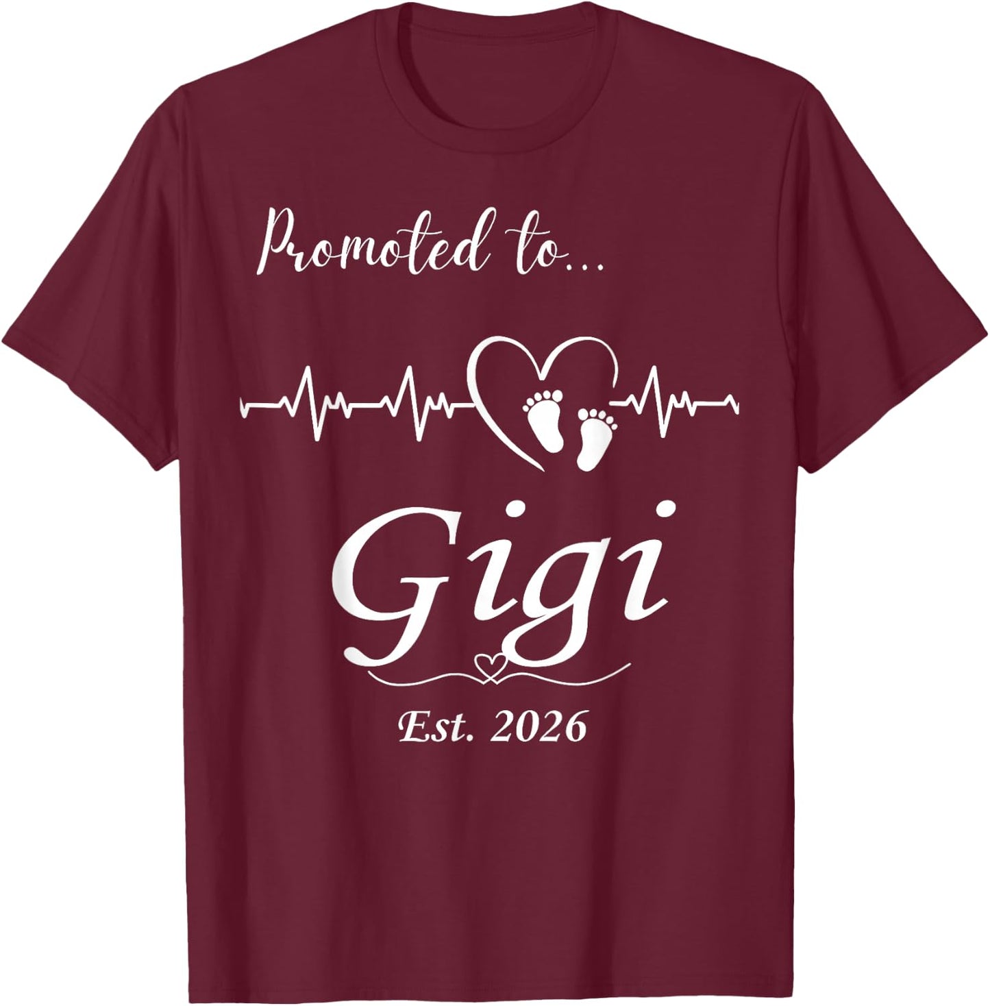 Promoted to Gigi Est 2026 Baby Announcement T-Shirt - T-Shirt | Maroon