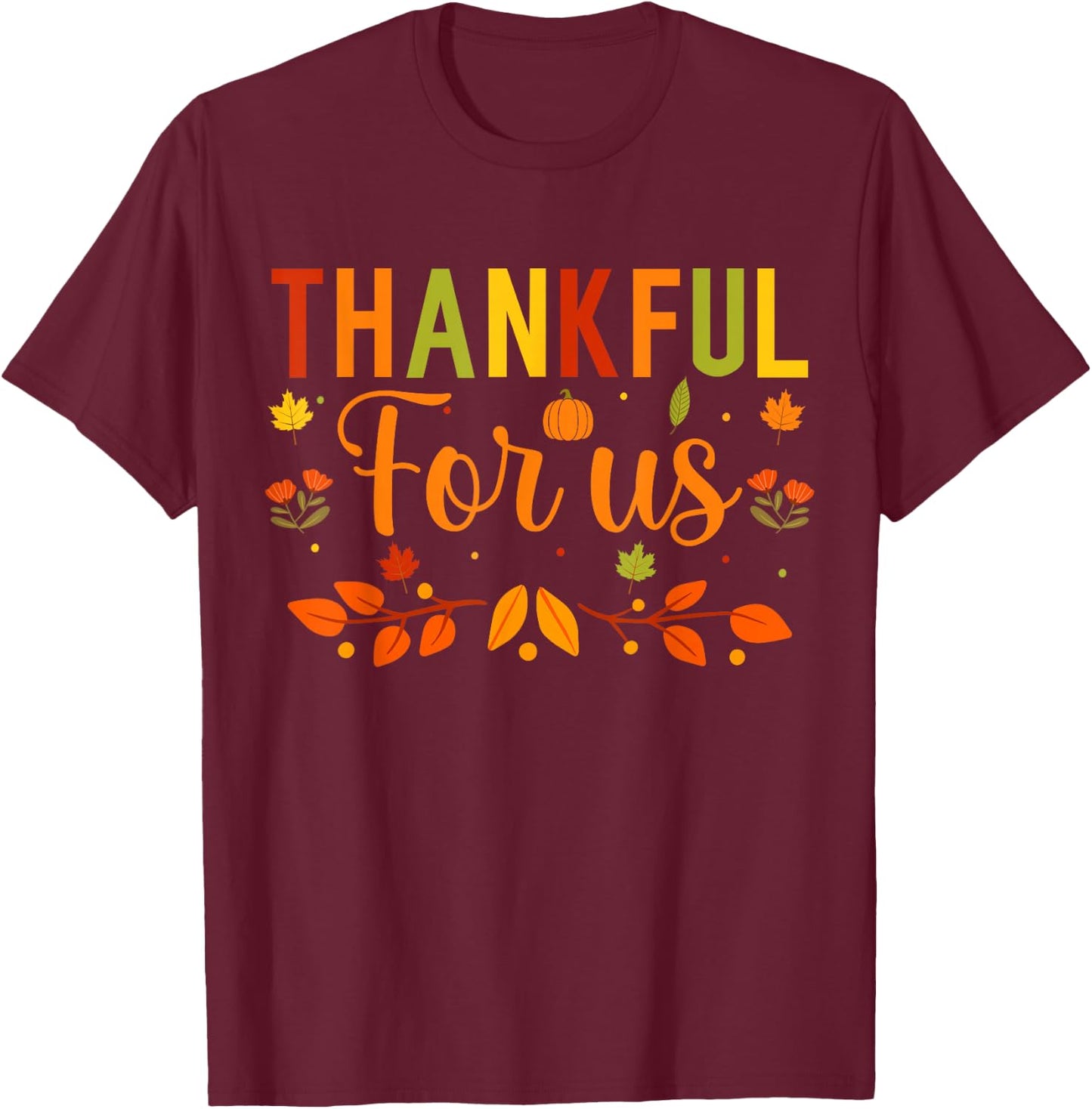 Thankful for us Couples Fall Matching Couple Thanksgiving T-Shirt - T-Shirt | Maroon