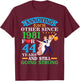 Annoying Each Other Since 1981 For 44 Yrs Still Going Strong T-Shirt - T-Shirt | Maroon