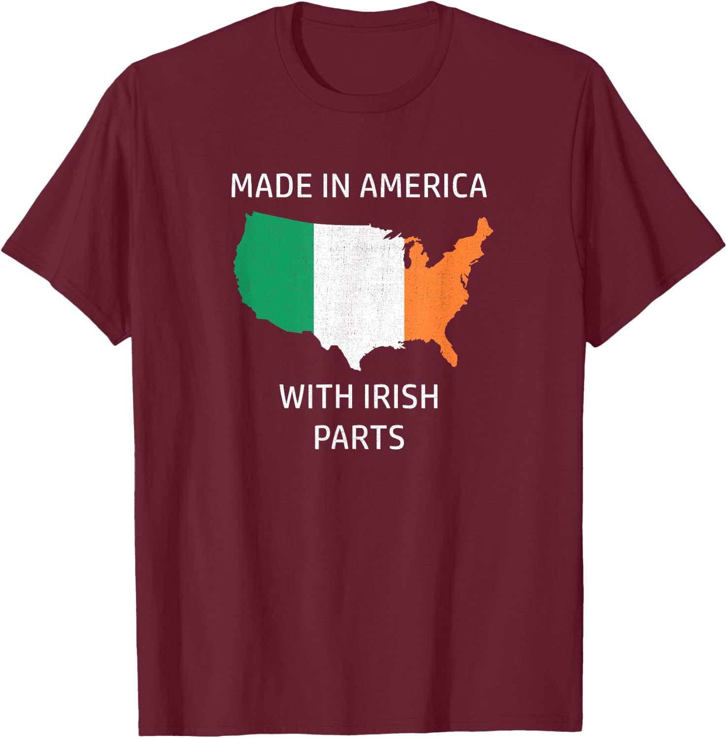 Made in America with Irish Parts - Ireland and USA Pride T-Shirt - T-Shirt | Maroon