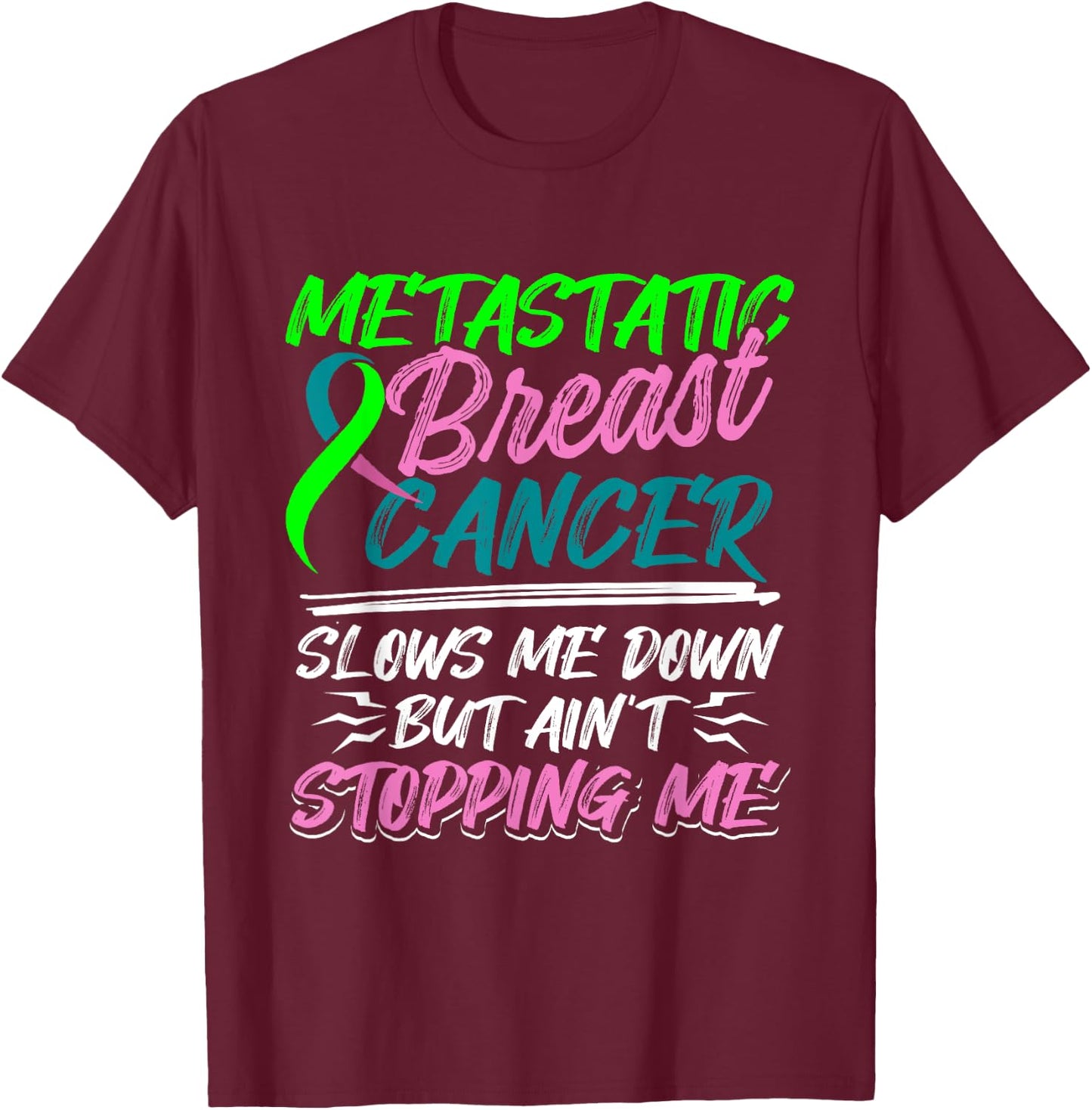 Metastatic Breast Cancer Awareness Fight Warrior T-Shirt - T-Shirt | Maroon
