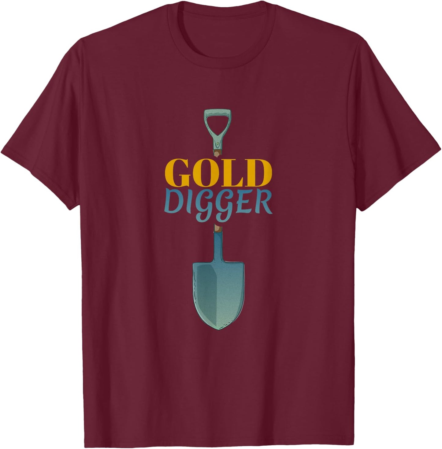 Gold Digger - Treasure Hunter Nugget Coin Prospecting T-Shirt - T-Shirt | Maroon