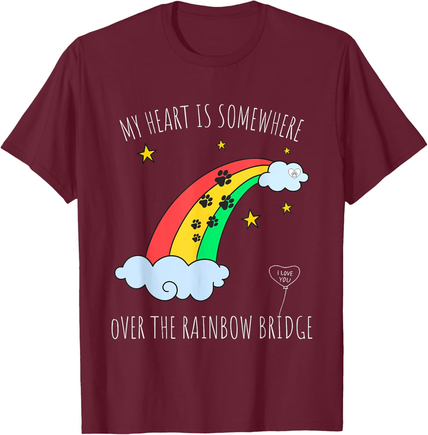 Loss of a Beloved Cat Dog. Rainbow Bridge Theme Men Women Kids T-Shirt - T-Shirt | Maroon