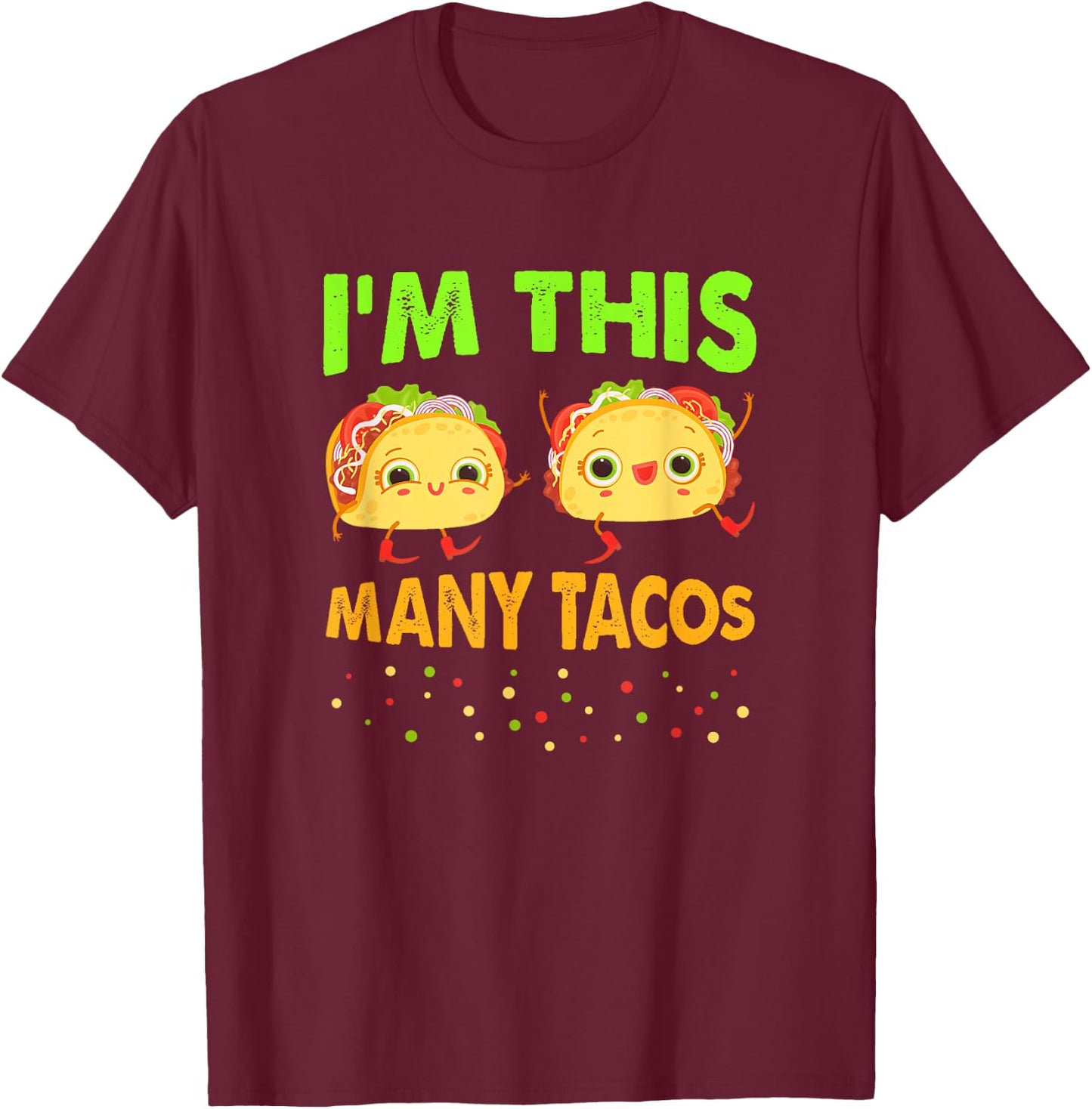 I'm This Many Tacos Second Birthday Twosday Cinco De Mayo T-Shirt - T-Shirt | Maroon