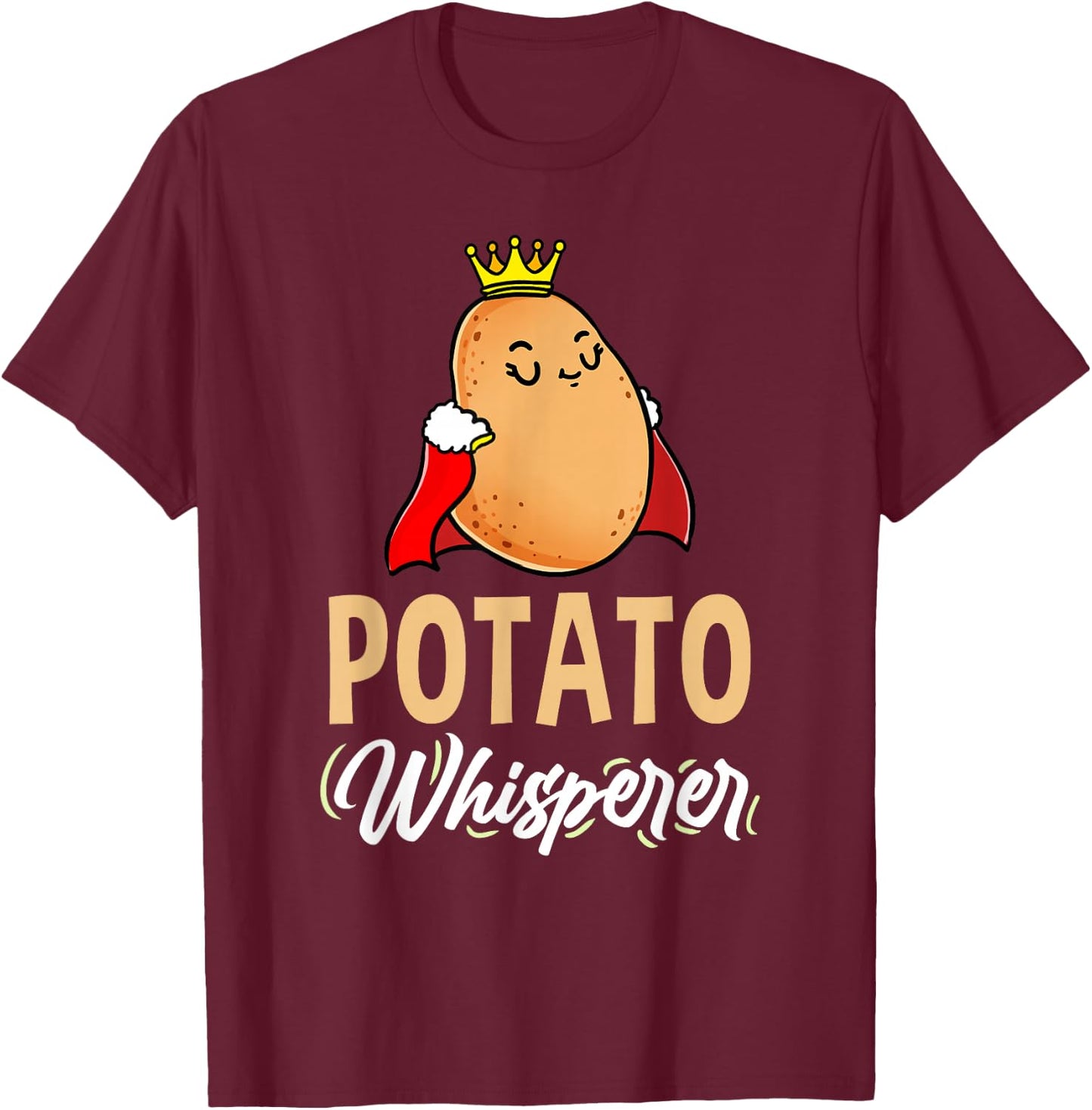 Potato Whisperer Potato Queen T-Shirt - T-Shirt | Maroon
