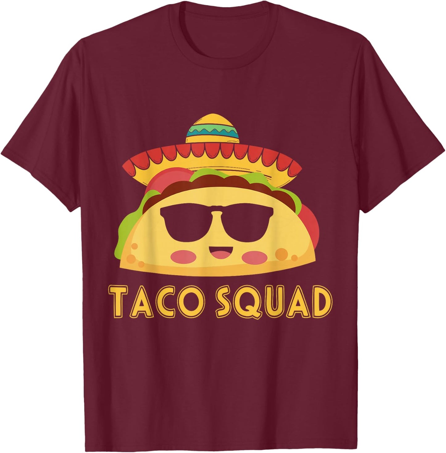 Cute Taco Squad Funny Mexican Food Lover Costume T-Shirt - T-Shirt | Maroon