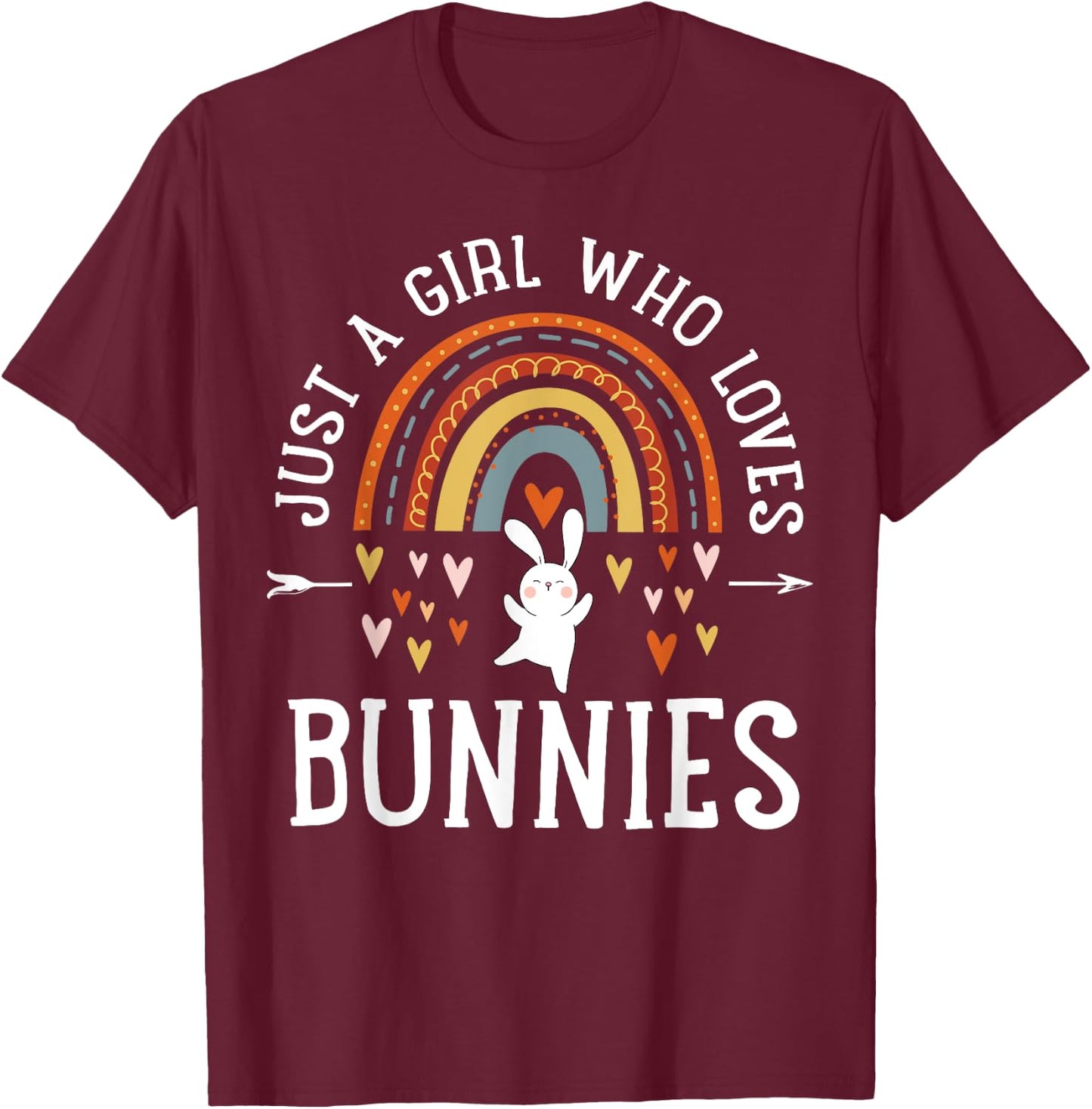 Just A Girl Who Loves Bunnies Rainbow Gifts For Bunny Lover T-Shirt - T-Shirt | Maroon