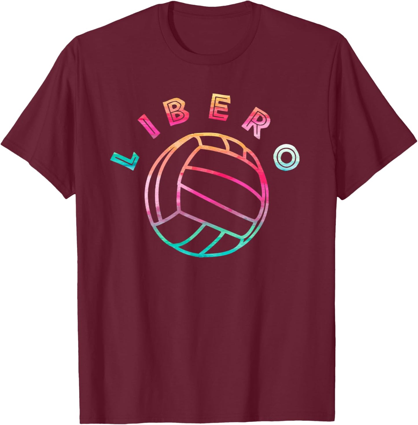 Funny Libero Volleyball Defensive Player Position Colorful T-Shirt - T-Shirt | Maroon