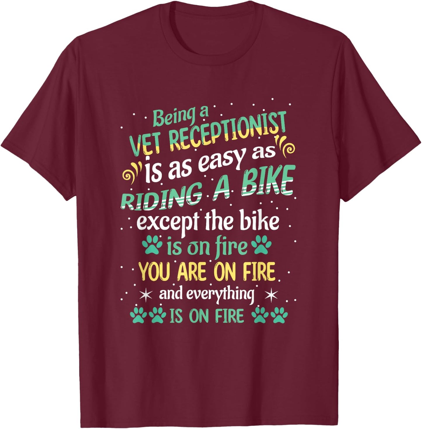 Funny Riding Bike Vet Receptionist Veterinary Tech Assistant T-Shirt - T-Shirt | Maroon