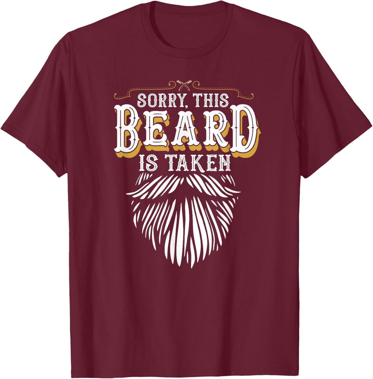 Sorry This Beard is Taken Country Retro Valentines Day Gift T-Shirt - T-Shirt | Maroon