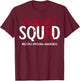 Multiple Myeloma Cancer Warrior Support Squad Survivor Crew T-Shirt - T-Shirt | Maroon