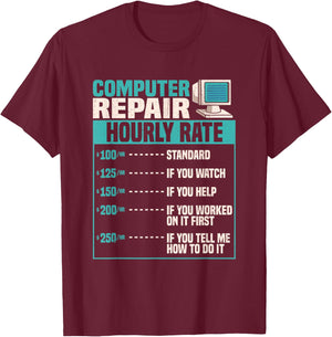 Funny Computer Repair Hourly Rate Small T-Shirt - T-Shirt | Maroon