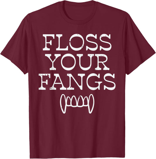 Halloween Dentist Floss Your Fangs Dental Vampire Costume T-Shirt - T-Shirt | Maroon