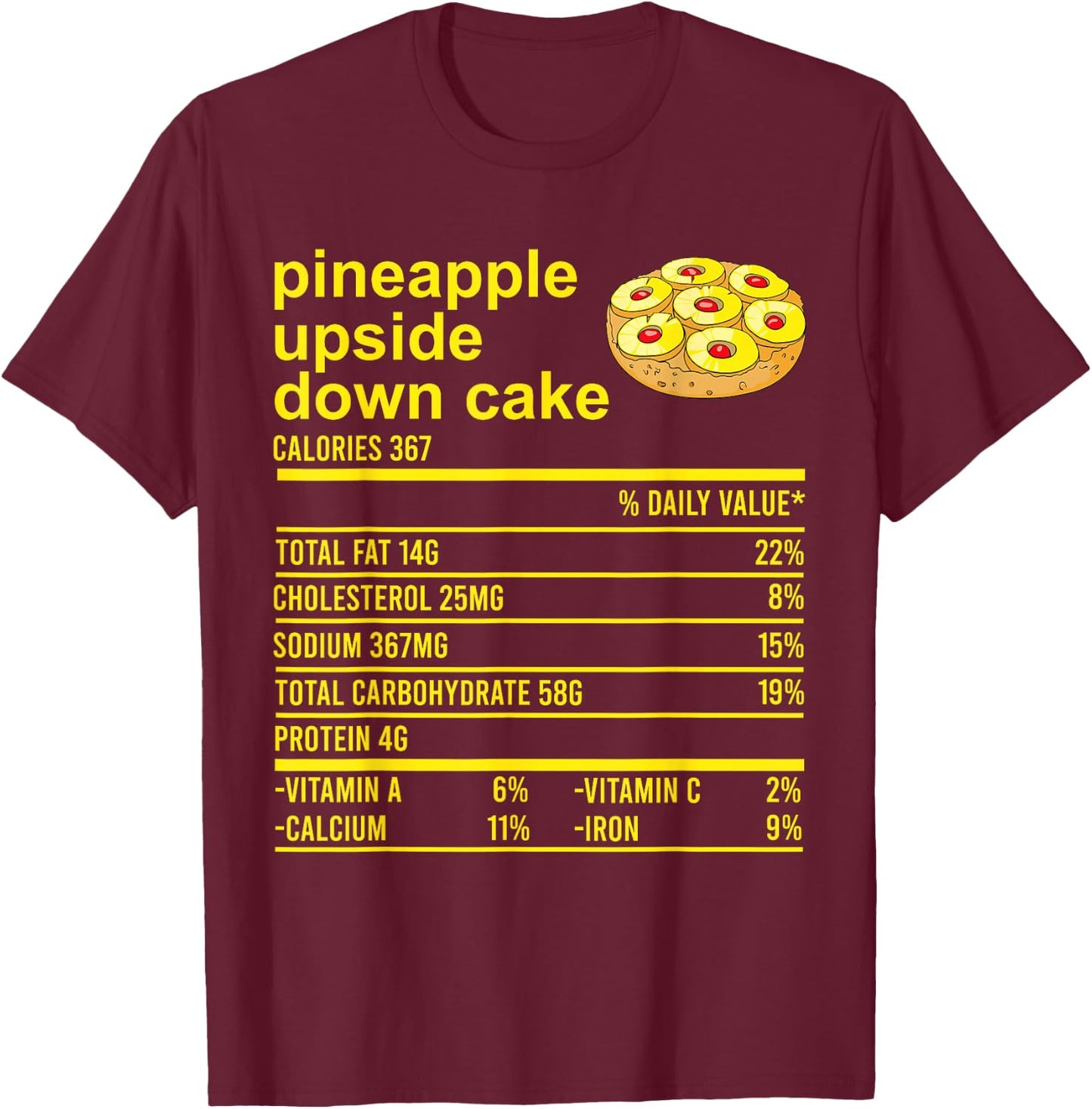 Thanksgiving Pineapple Upside Down Cake Nutrition Facts Food T-Shirt - T-Shirt | Maroon