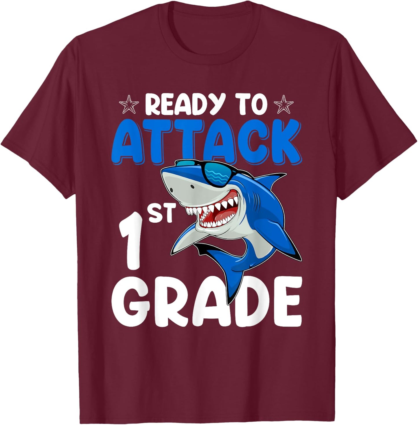 Ready To Attack 1st Grade Shark First Grade Teacher Student T-Shirt - T-Shirt | Maroon
