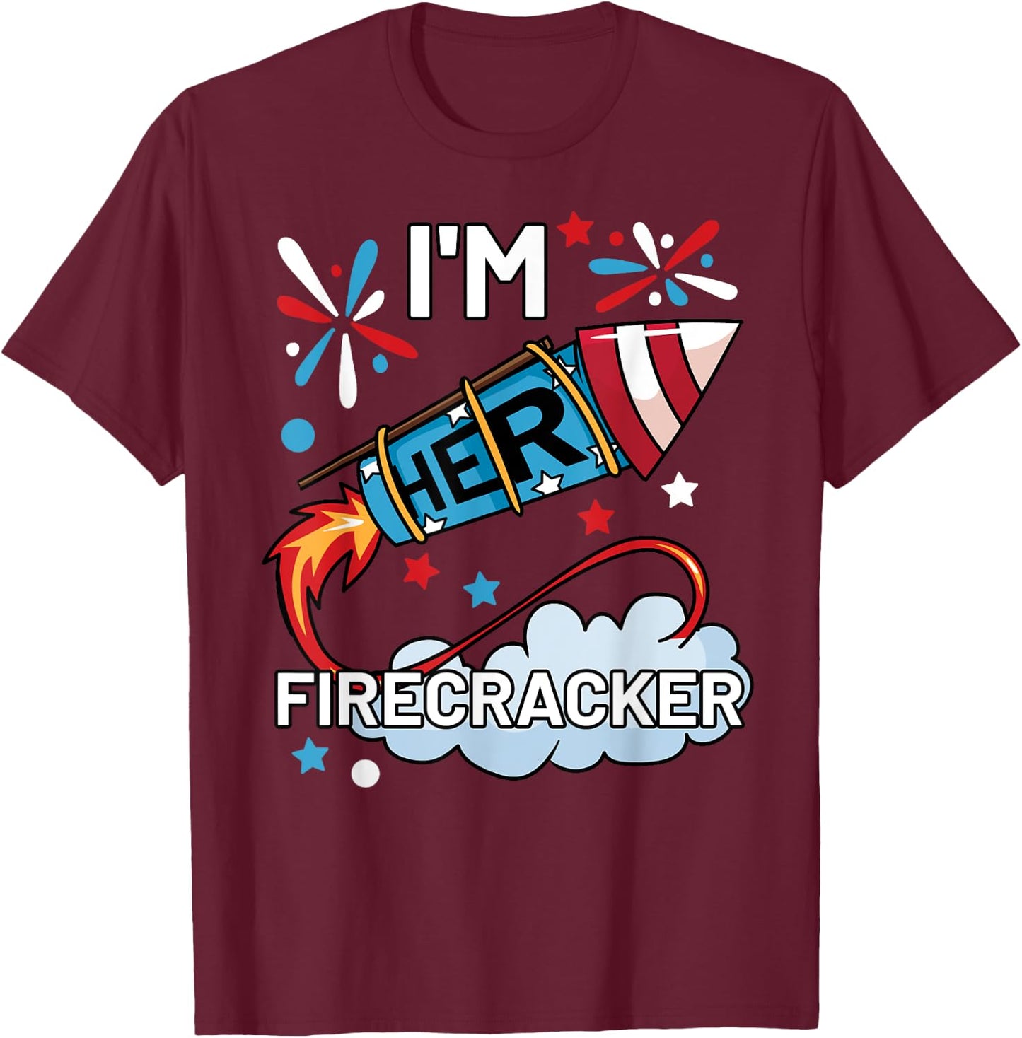 I'm Her Firecracker July 4th Matching Couple Cute T-Shirt - T-Shirt | Maroon