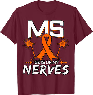 MS Gets On My Nerves Multiple Sclerosis Awareness T-Shirt - T-Shirt | Maroon