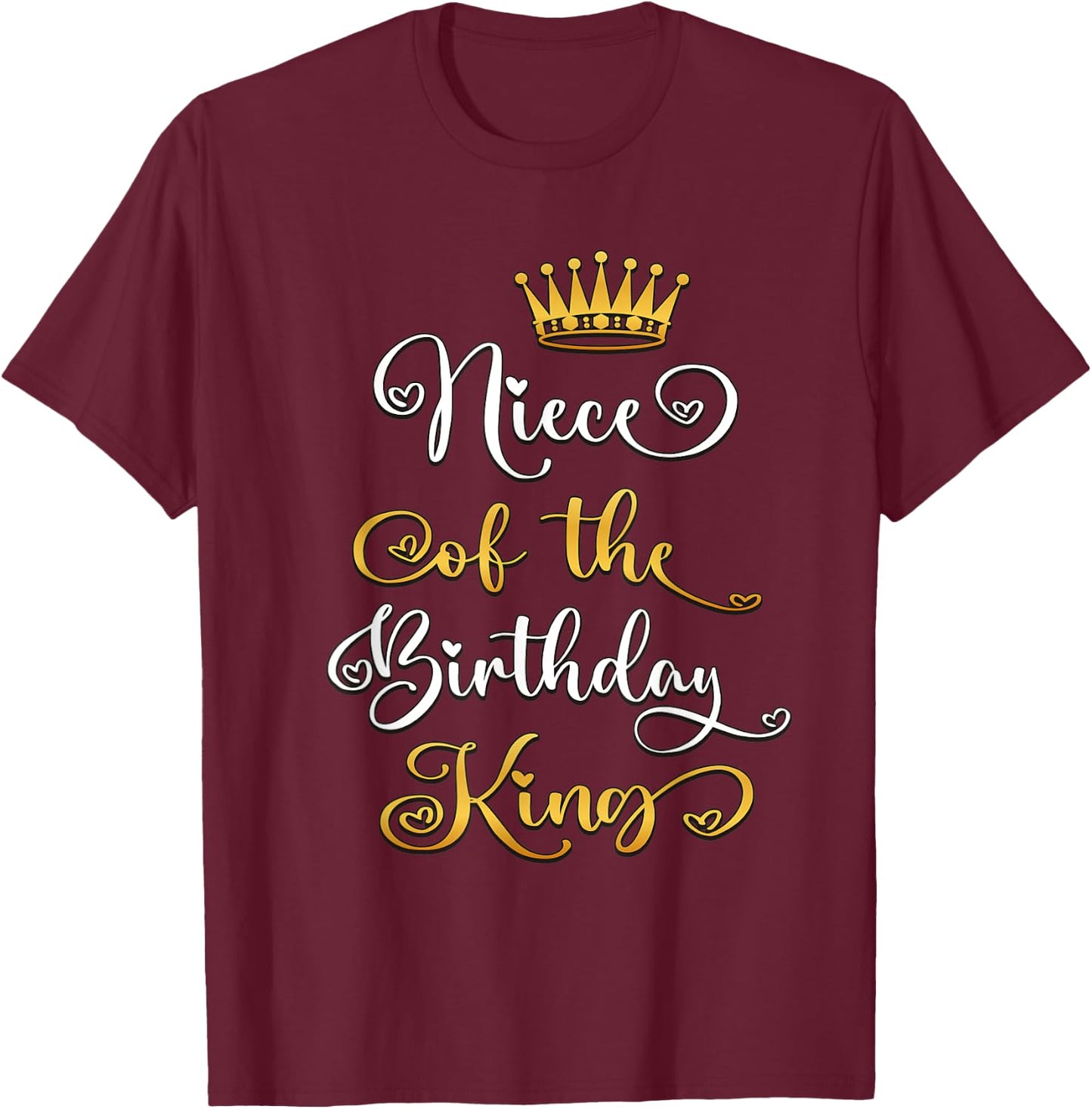 Niece Of The Birthday King Bday Party T-Shirt - T-Shirt | Maroon