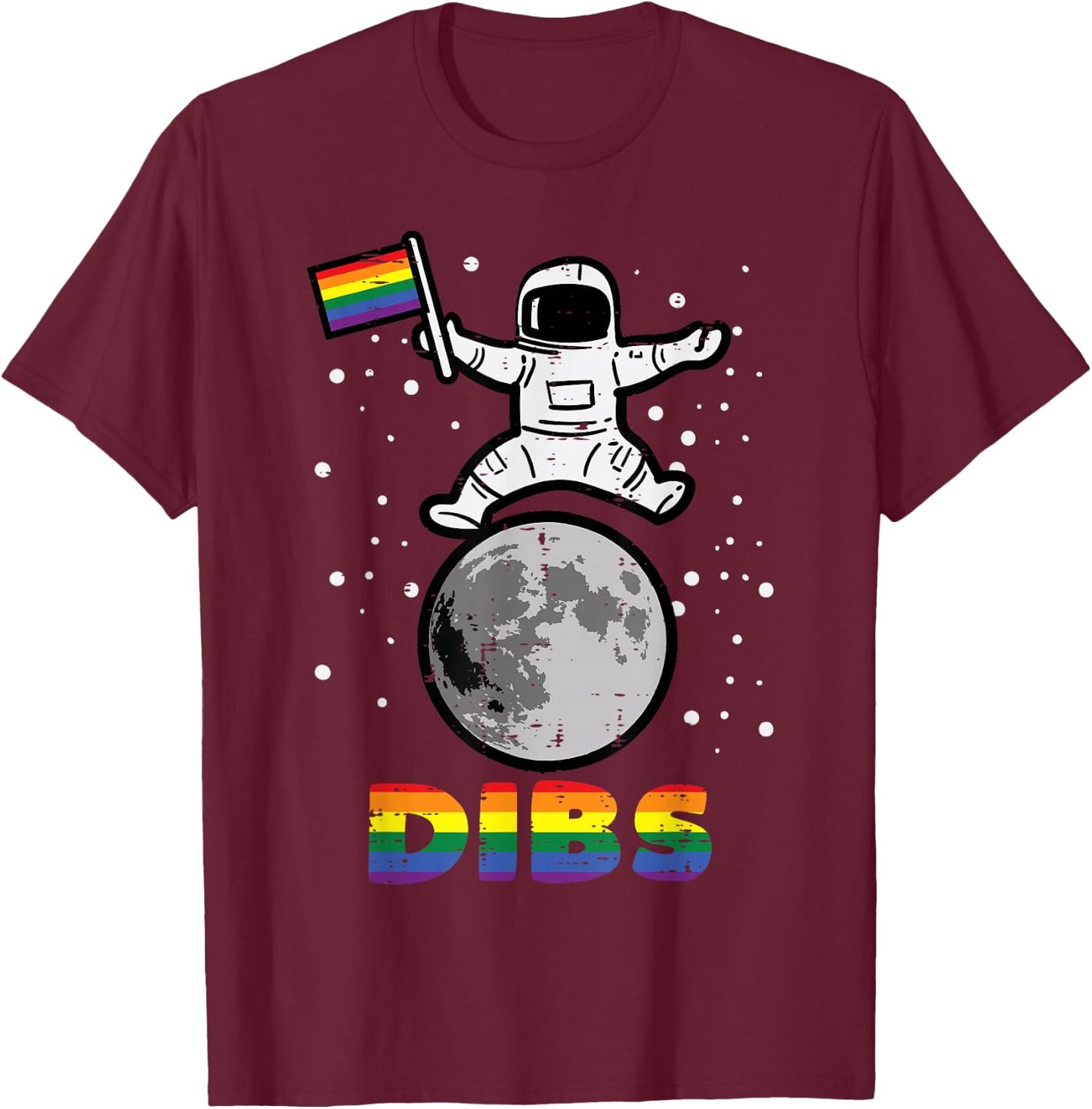 Gay Astronaut Moon Flag Dibs Rainbow Pride Month Lgbt Ally T-Shirt - T-Shirt | Maroon