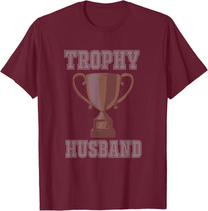 TROPHY HUSBAND Shirt | Men's Vintage Style Trophy Husband T T-Shirt - T-Shirt | Maroon