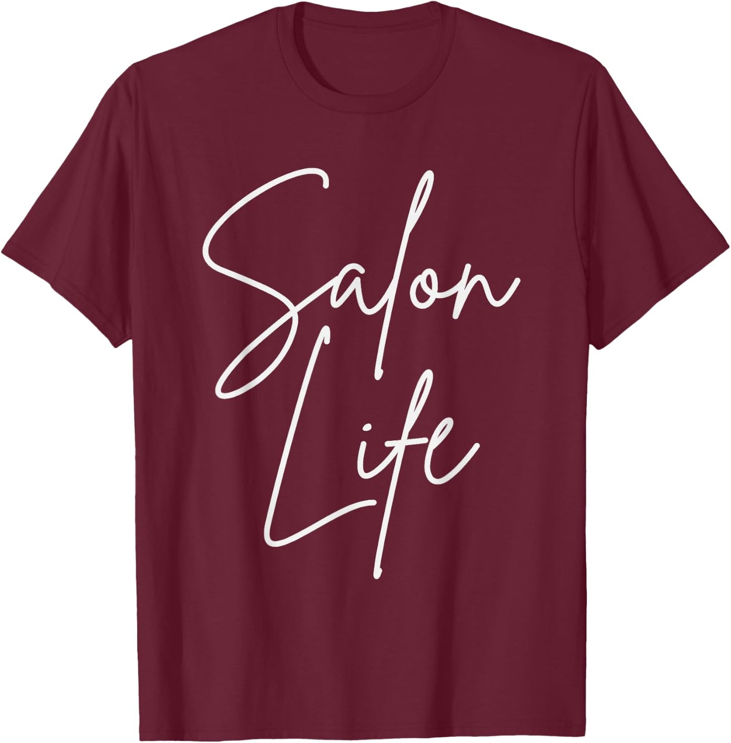 Salon Life Stylist Cosmetologist Design T-Shirt - T-Shirt | Maroon