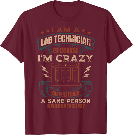 Lab Technician Medical Laboratory Technologist Scientists T-Shirt - T-Shirt | Maroon
