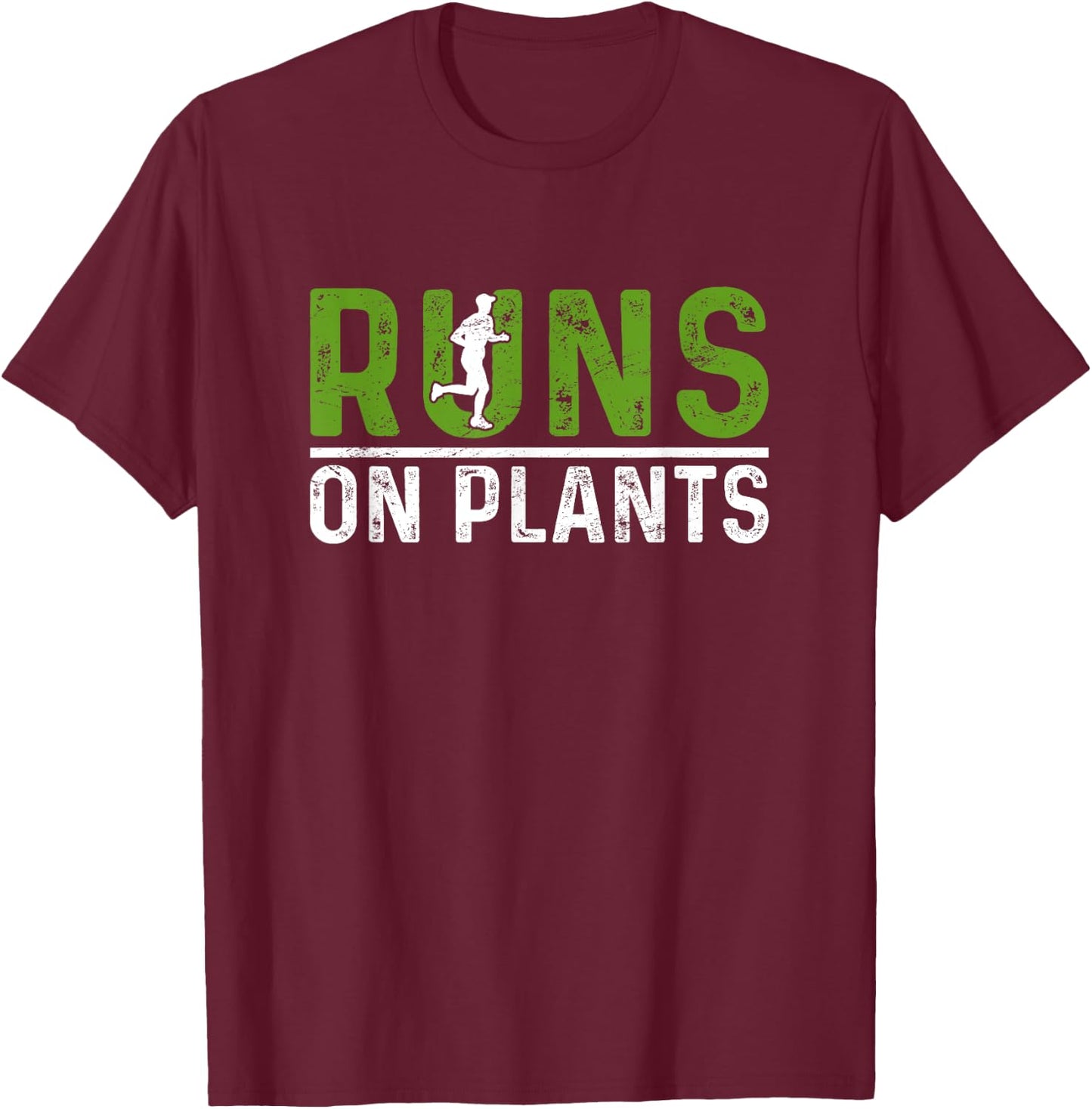 Runs On Plants Vegan Runner Vegetarian Running Marathon T-Shirt - T-Shirt | Maroon