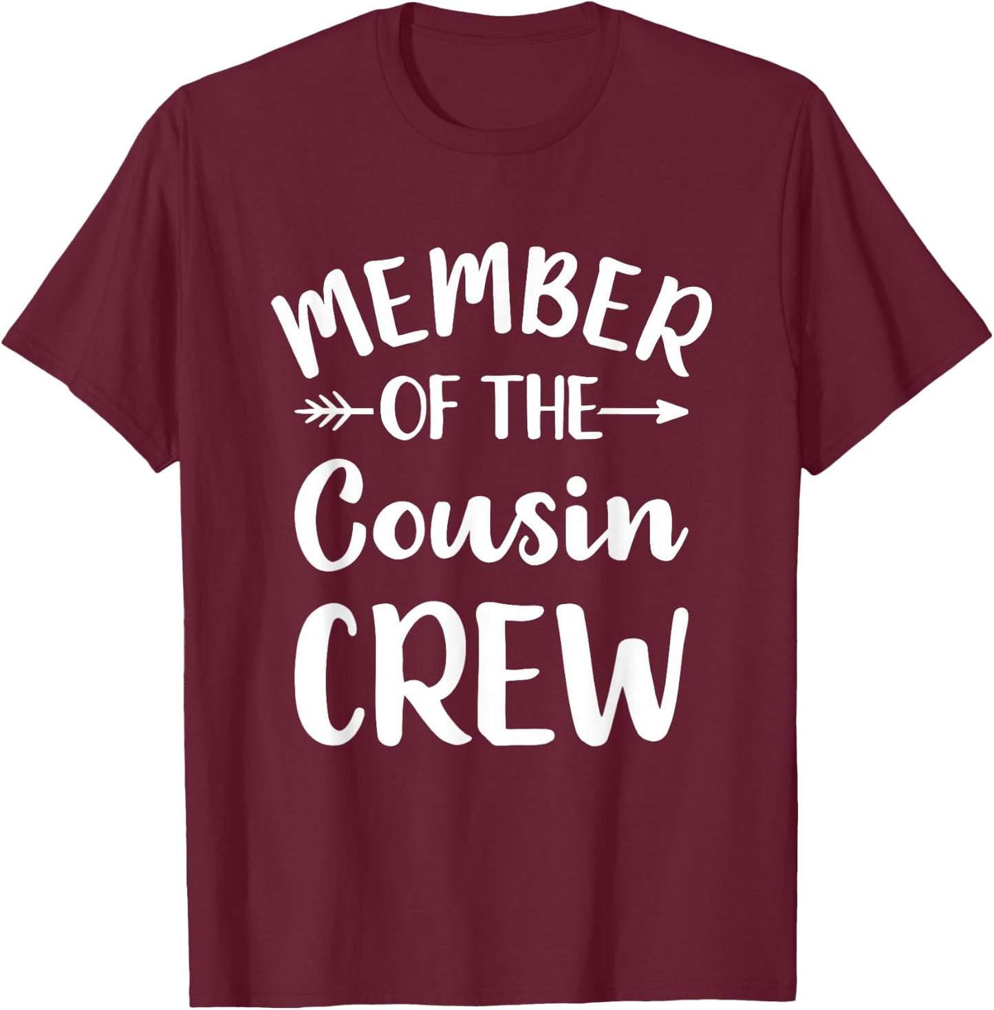 Member of the cousin crew T-Shirt - T-Shirt | Maroon