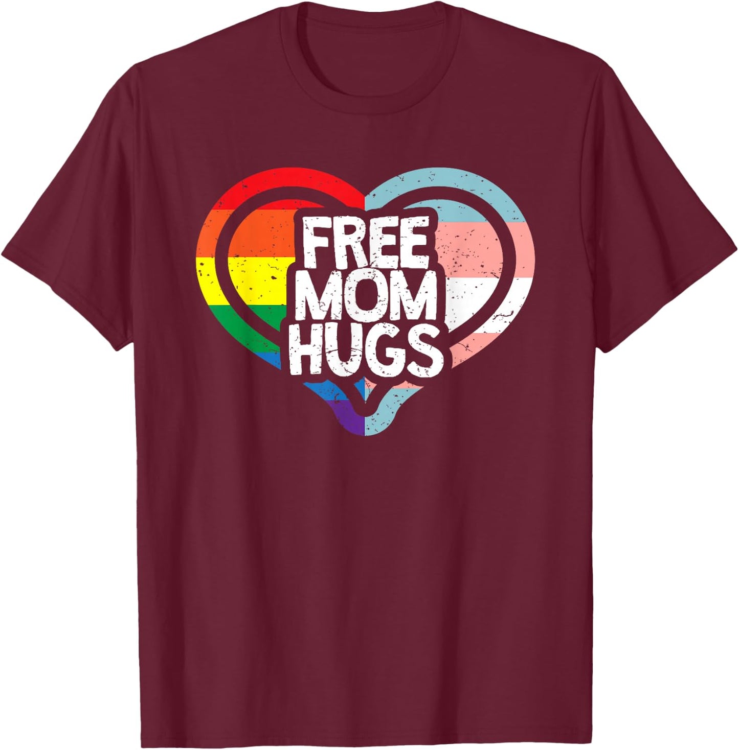 Free Mom Hugs Rainbow Pride T-Shirt - T-Shirt | Maroon
