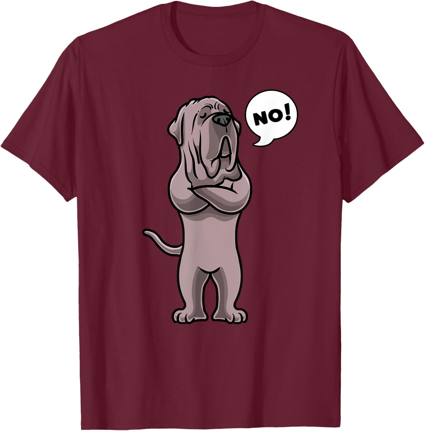 Stubborn Neapolitan Mastiff Dog Mastino Napoletano Men Women Girls Kids T-Shirt - T-Shirt | Maroon