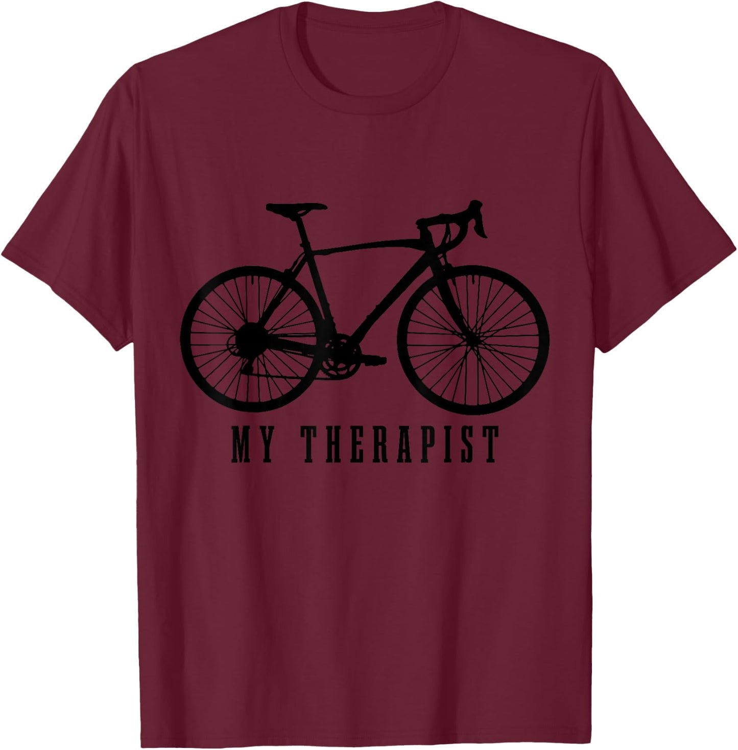 Cycling My Therapist Funny Road Bike T-Shirt - T-Shirt | Maroon
