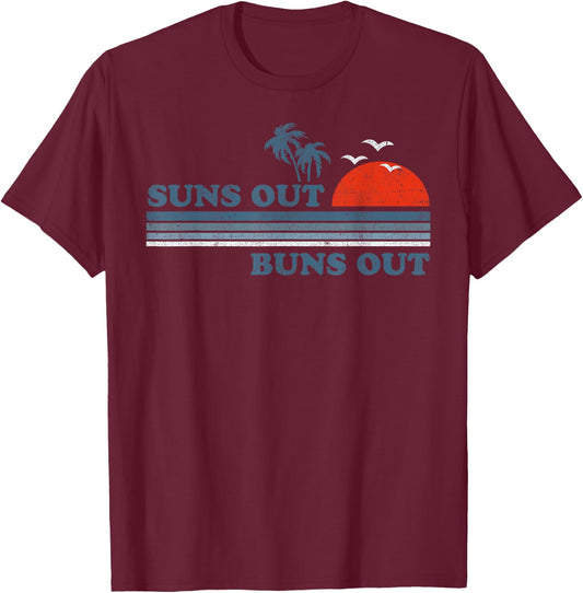 Vintage Suns Out Buns Out Beach Retro Sunset 70's Gift Women T-Shirt - T-Shirt | Maroon