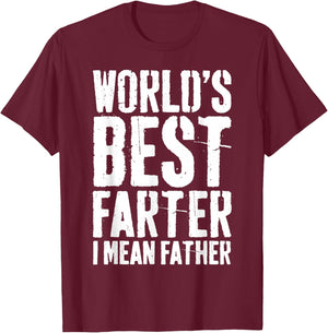 World's Best Farter I Mean Father Shirt Men Fathers Day T-Shirt - T-Shirt | Maroon