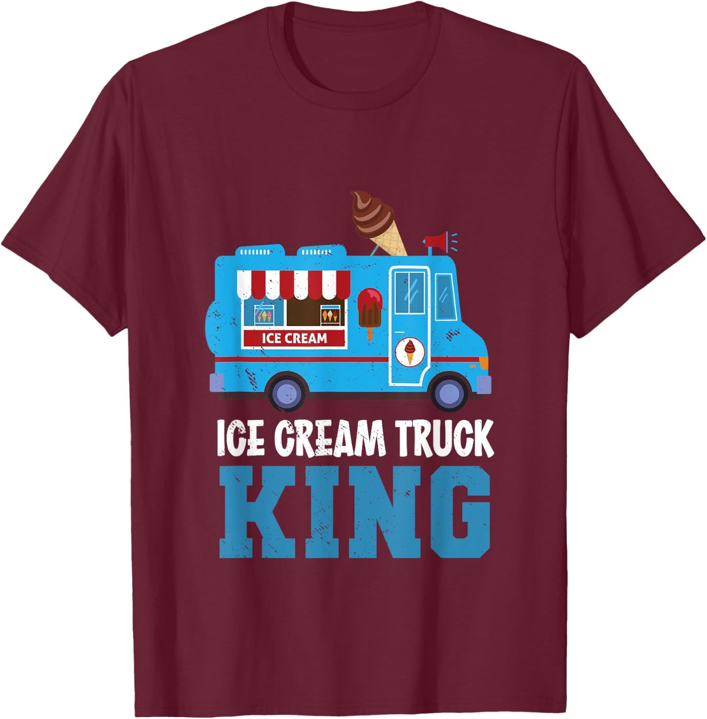 Ice Cream Truck King Nostalgia Summer Ice Cream Truck Driver T-Shirt - T-Shirt | Maroon