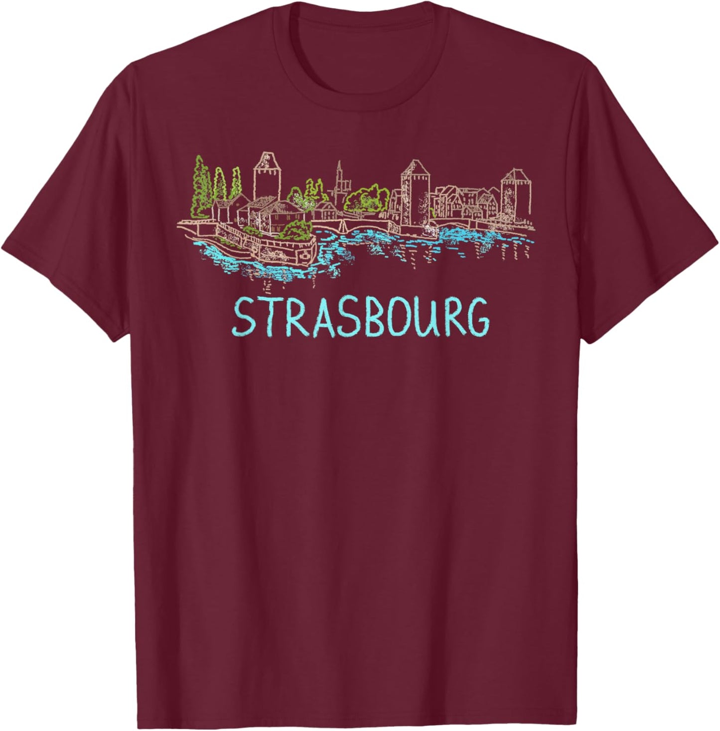 Strasbourg France art gift Men Women T-Shirt - T-Shirt | Maroon