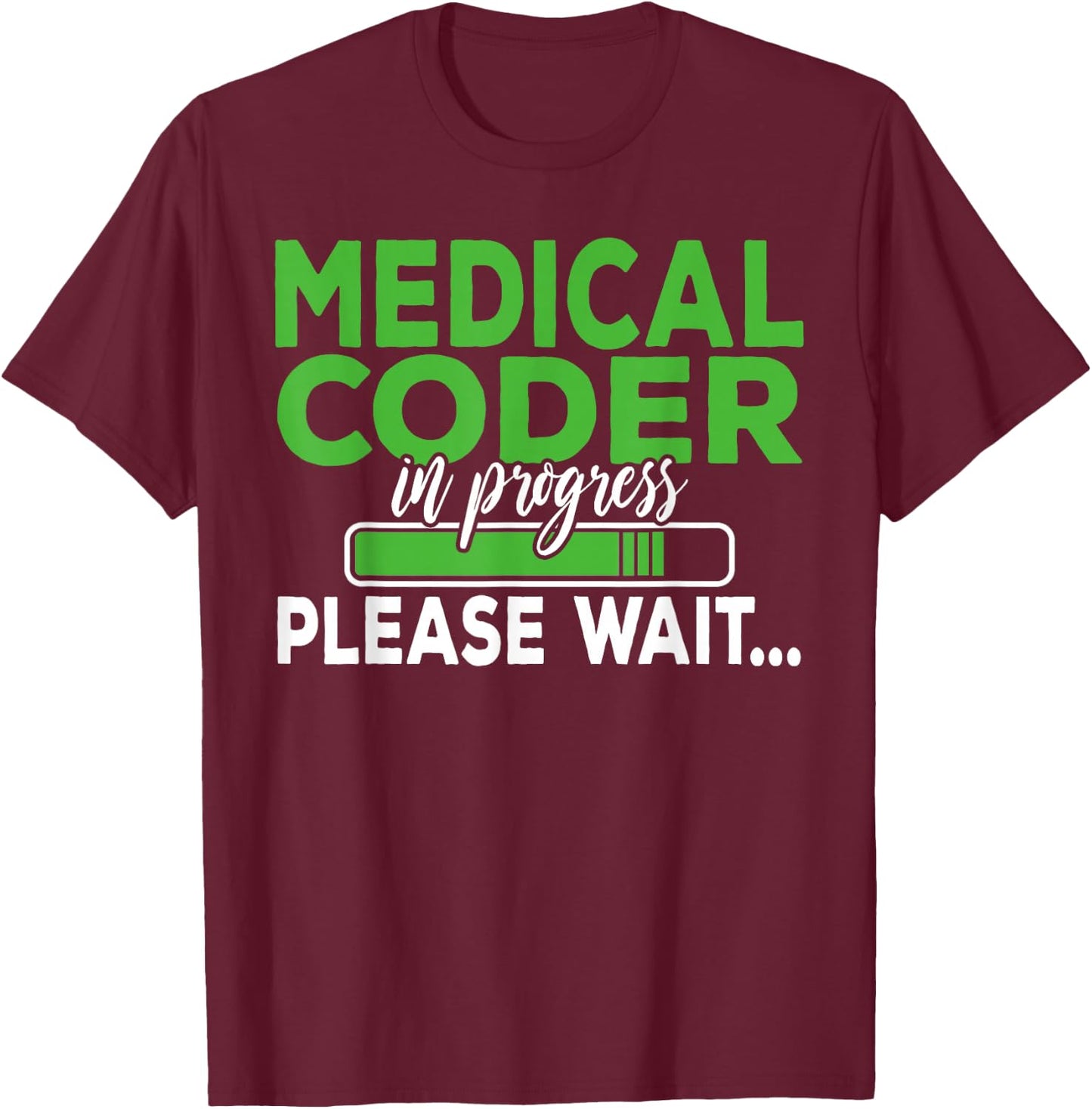 Future Medical Coder Medical Coding T-Shirt - T-Shirt | Maroon