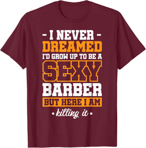 Sexy Barber Hairdresser T-Shirt - T-Shirt | Maroon
