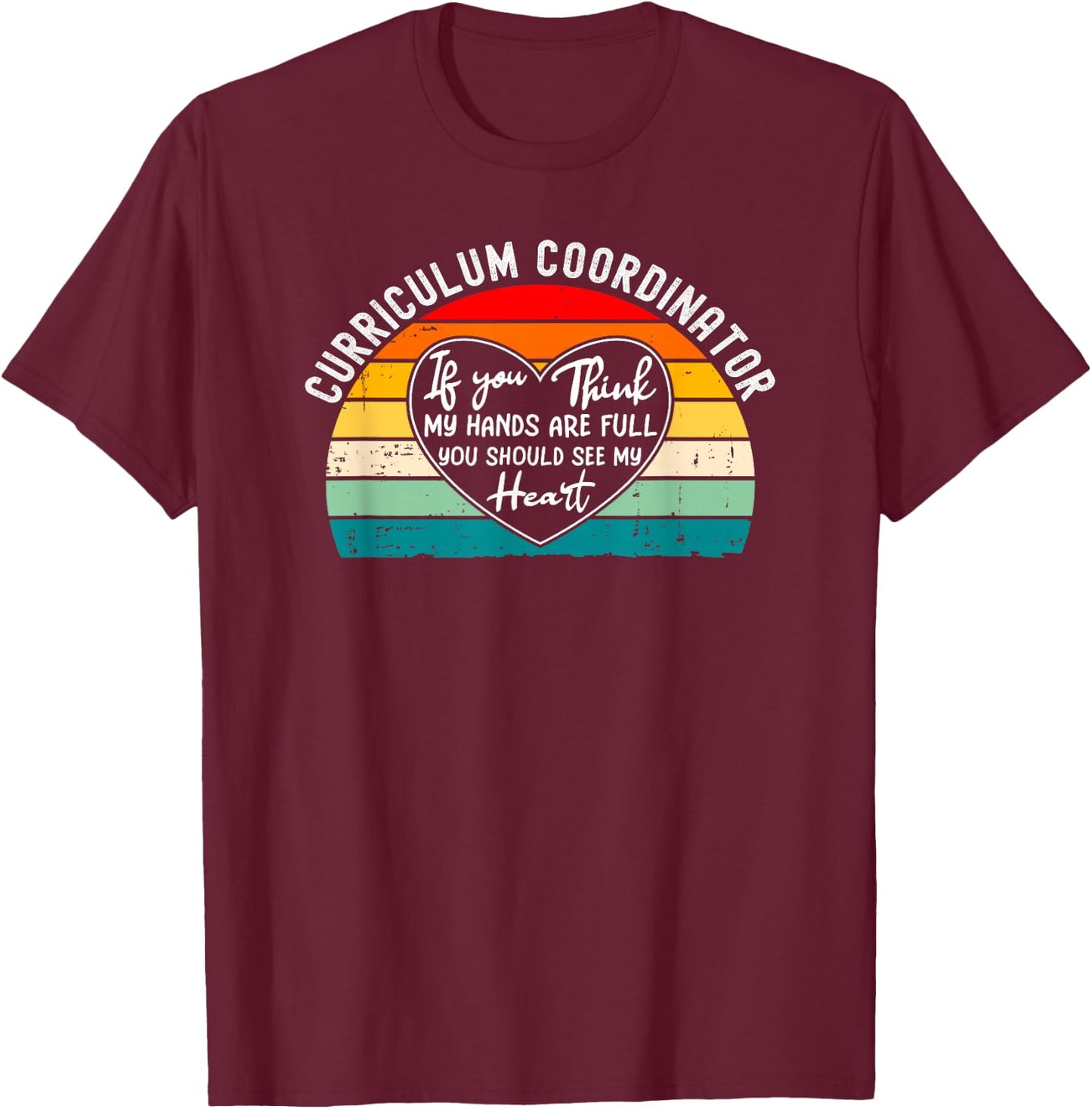 Curriculum Coordinator Appreciation Academic Thank You T-Shirt - T-Shirt | Maroon