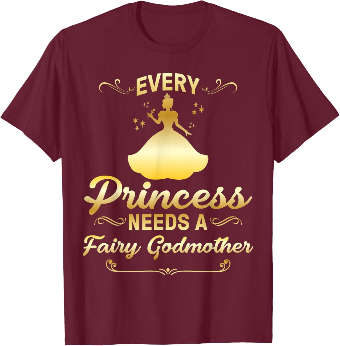 Funny Fairy Godmother Gift Cool Princess Godmother T-Shirt - T-Shirt | Maroon