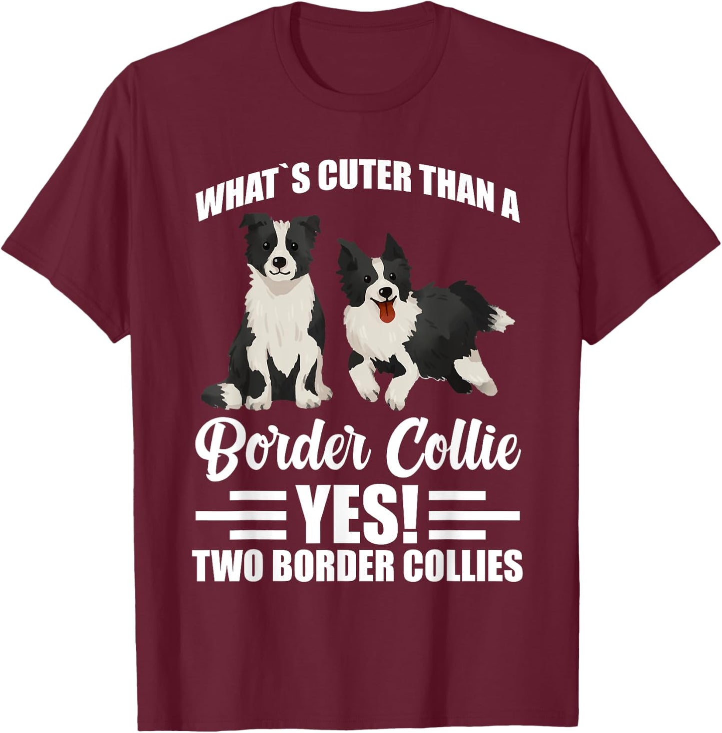 Two Border Collies T-Shirt - T-Shirt | Maroon