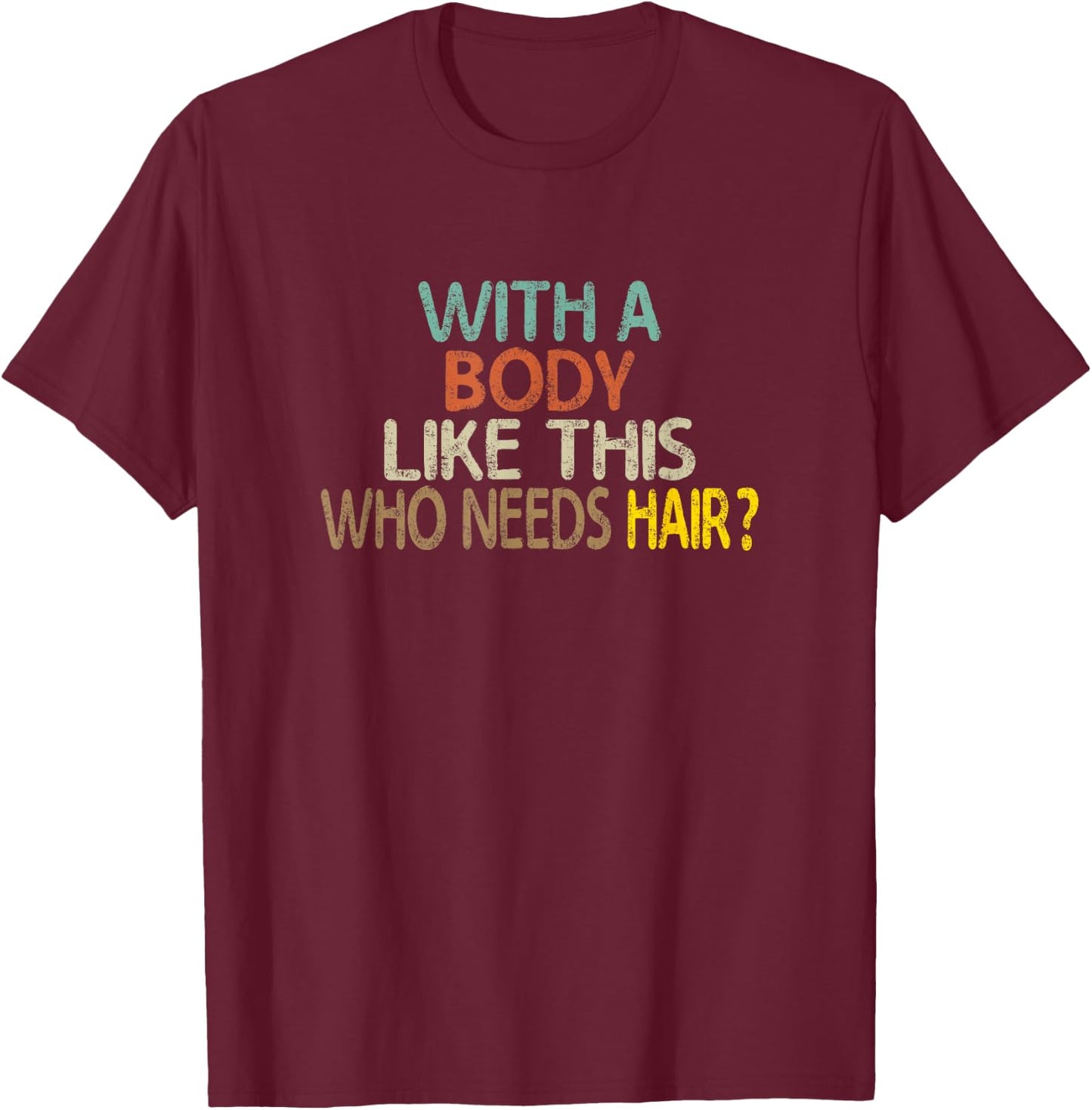 Head Hair Bald Gift loss Barber Haircut scalp - Black, Small, Modern Classic, Letter Print, , Short Sleeve, , Sports, Humor T-Shirt - T-Shirt | Maroon