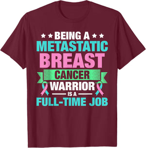 Metastatic Breast Cancer Awareness Treating Warrior T-Shirt - T-Shirt | Maroon