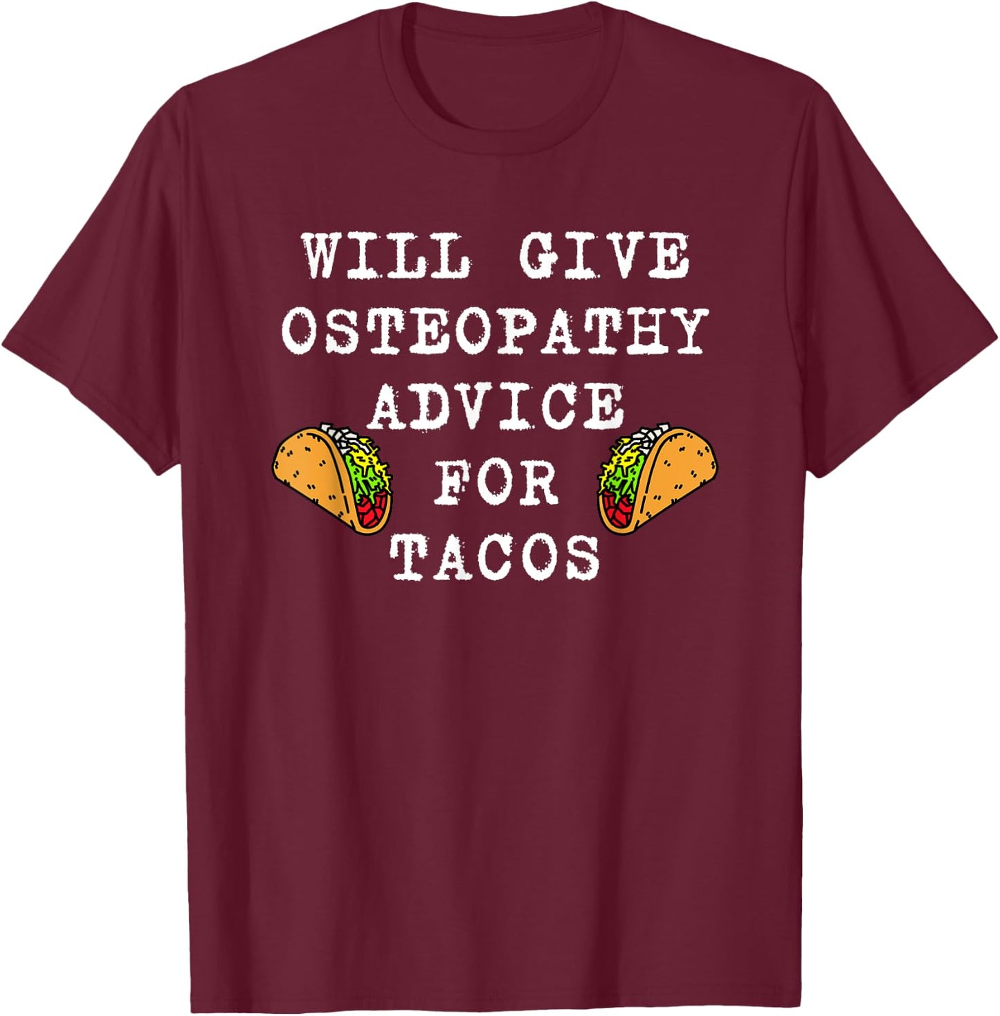 Osteopathy Doctor Osteopathic Medicine Osteopath T-Shirt - T-Shirt | Maroon