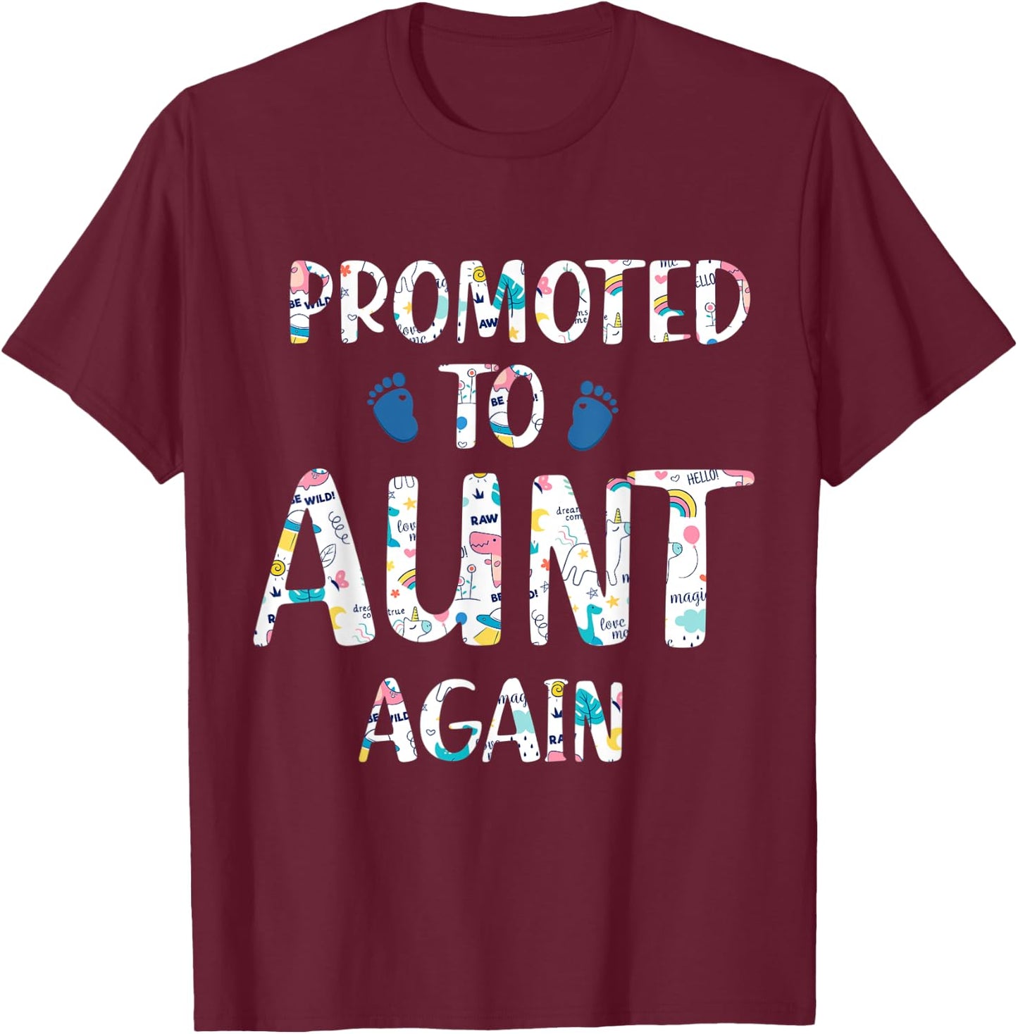 Funny Surprise Pregnancy Promoted to Auntie Again T-Shirt - T-Shirt | Maroon