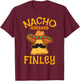 Nacho Average Finley Personalized Name Funny Taco T-Shirt - T-Shirt | Maroon