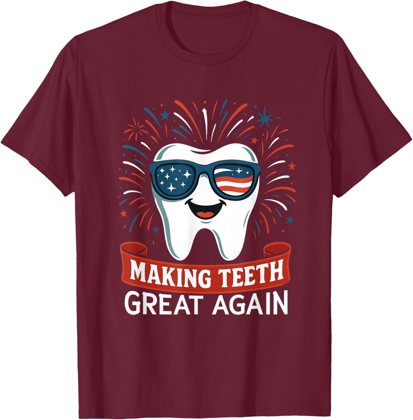 America Oral Health Dental Dentist T-Shirt - T-Shirt | Maroon