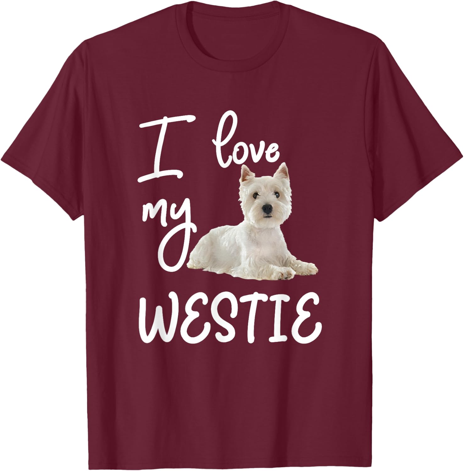 West Highland Terrier, I Love My Westie T-Shirt - T-Shirt | Maroon